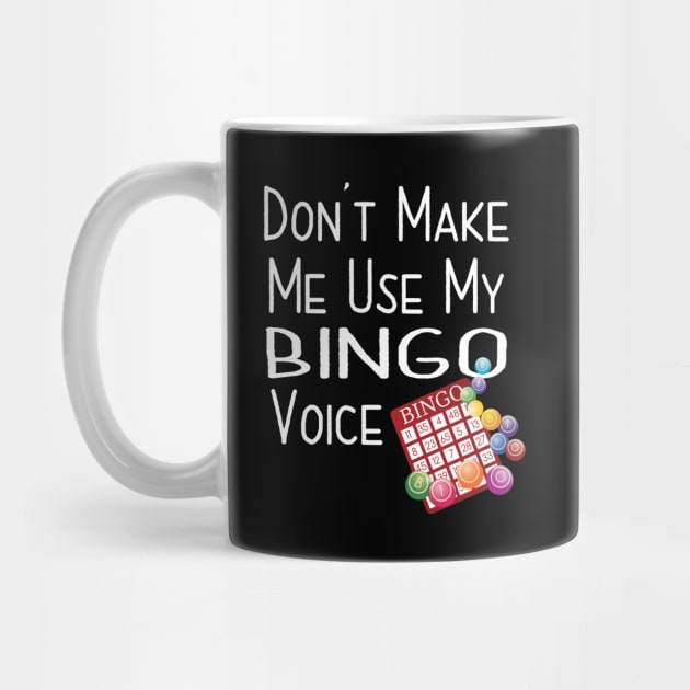 Bingo - Dont Make Me Use My Bingo Voice by Kudostees